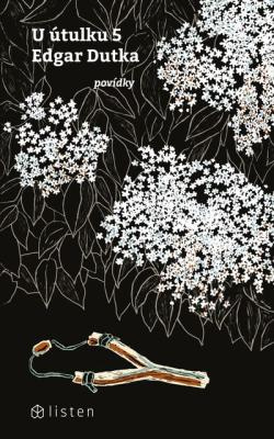 Edgar Dutka: U útulku 5. Klikněte pro více informací.